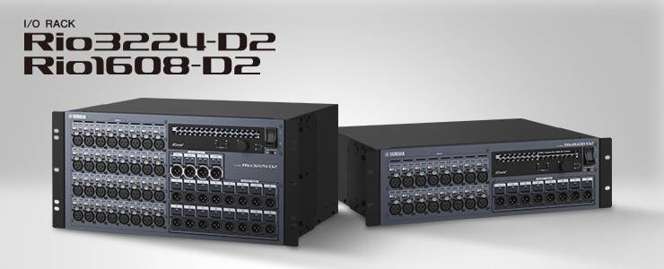 全新 Rio3224-D2 和 Rio1608-D2 Dante I/O 接口箱全面升级音质、可靠性以及可视化体验